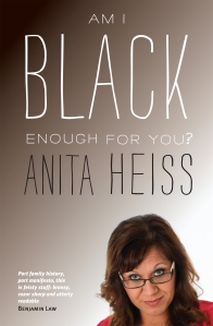 Anita Heiss, Am I black enough for you?