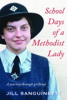 Jill Sanguinetti, School days of a Methodist lady