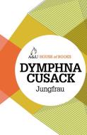 Dymphna Cusack, Jungfrau