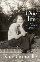 Kate Grenville, One life