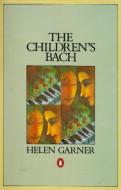 Helen Garner, The children Bach
