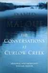 David Malouf, The conversations at Curlow Creek