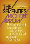 Michelle Arrow, The Seventies